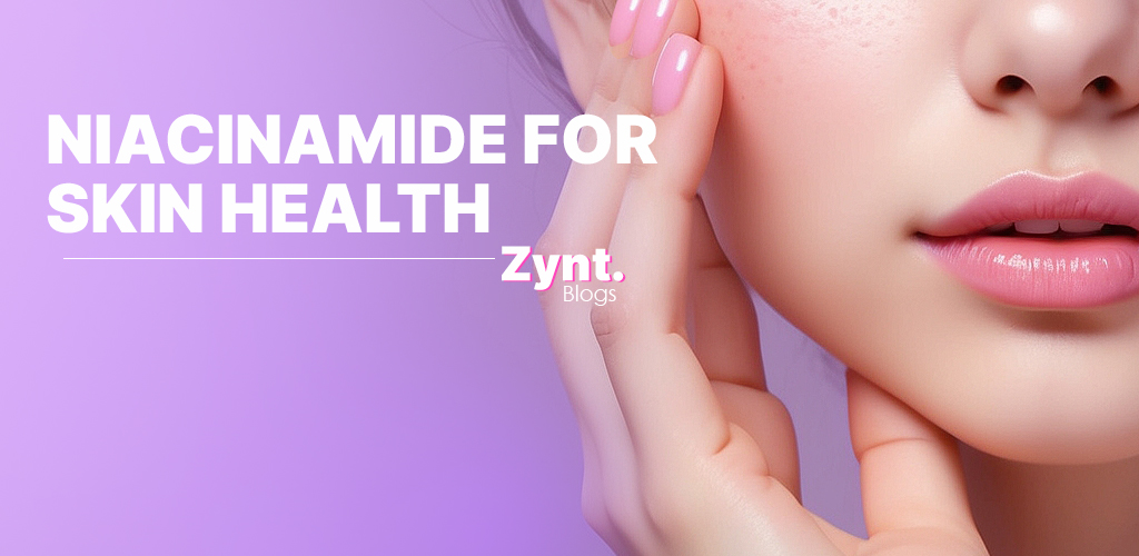 đ§´Niacinamide for Skin Health: How Vitamin B3 Supports Your Skin Barrier and Controls Oil Production
