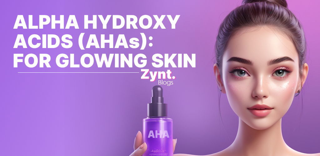 🧪 Alpha Hydroxy Acids (AHAs): The Best Exfoliators for Glowing Skin