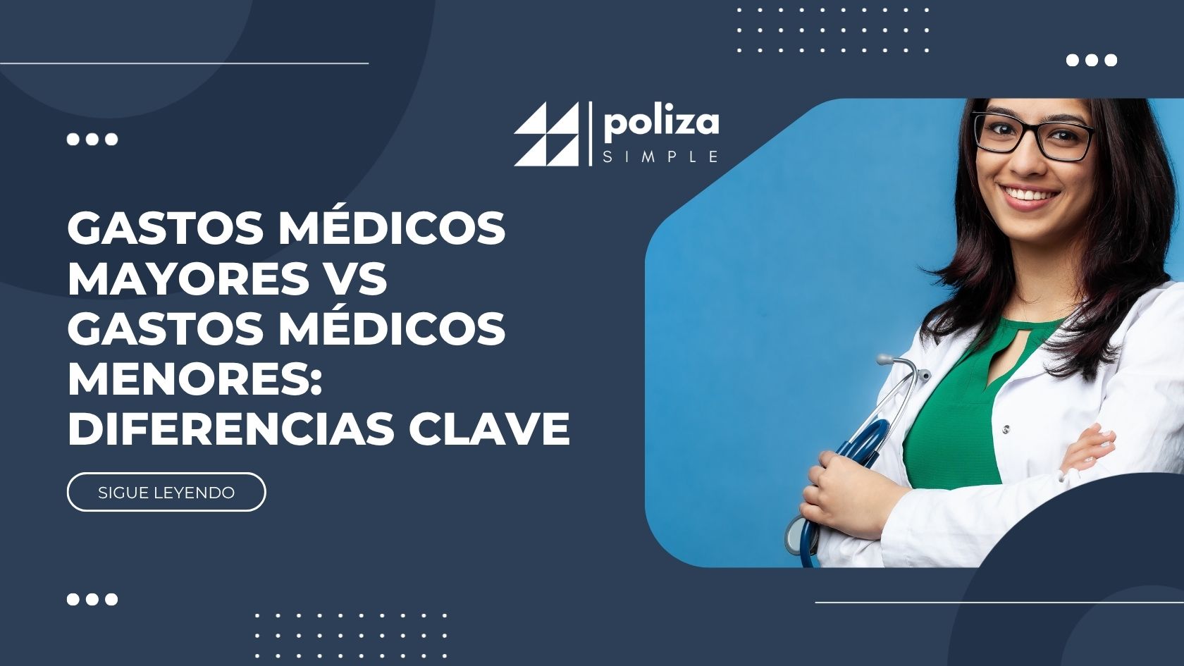 Gastos médicos mayores vs gastos médicos menores: diferencias clave