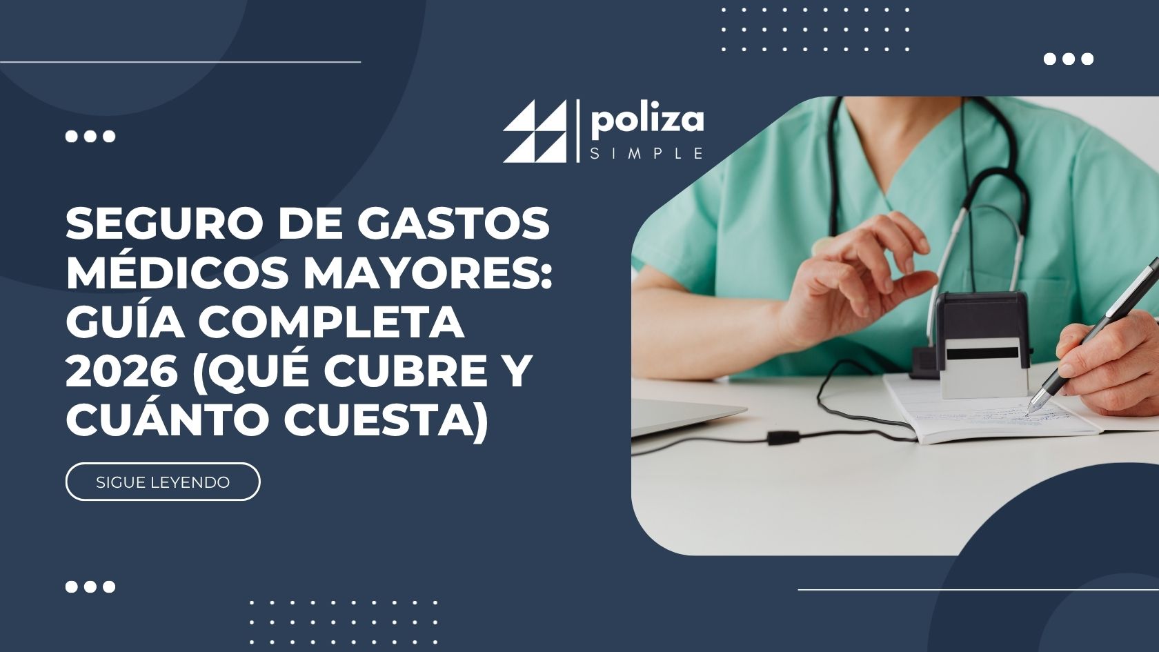 Seguro de gastos médicos mayores: guía completa 2026 (qué cubre y cuánto cuesta)
