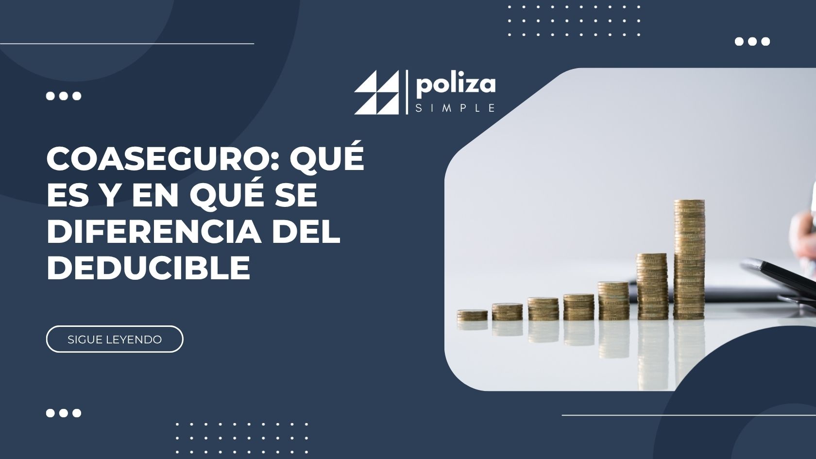 Coaseguro: qué es y en qué se diferencia del deducible