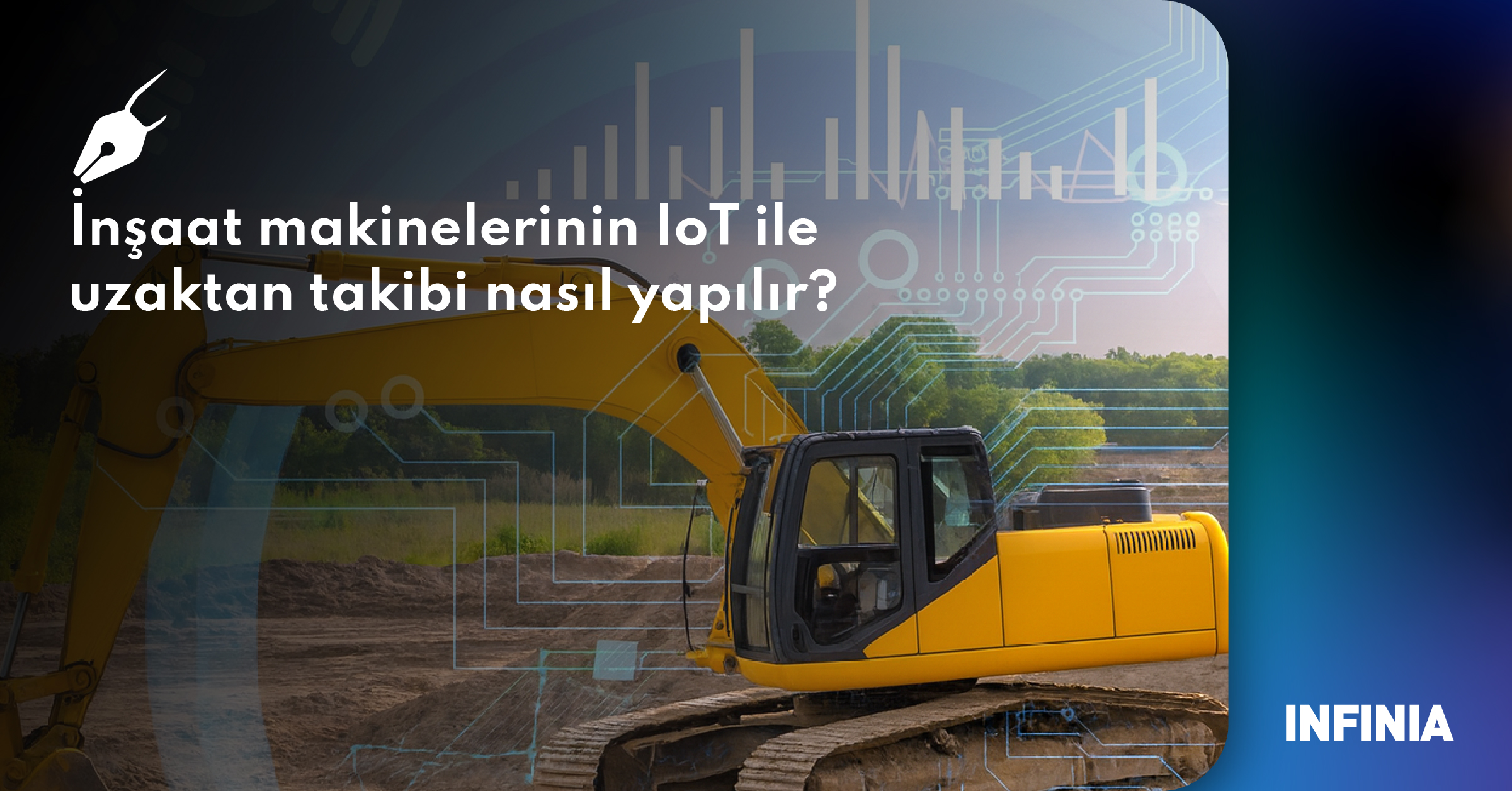 İnşaat Makinelerinin IoT ile Uzaktan Takibi Nasıl Yapılır?