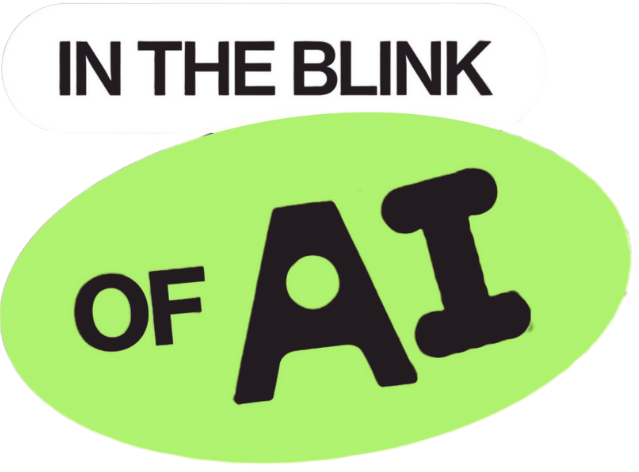 In The Blink of AI