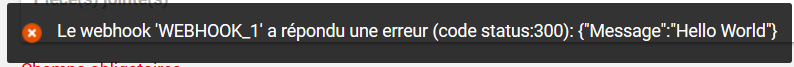 Figure 6 : message d'erreur Webhook