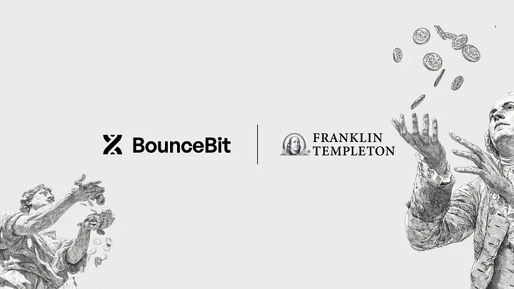 BounceBit launches Structured Yield Platform utilizing Franklin Templeton’s Tokenized Money Market Fund