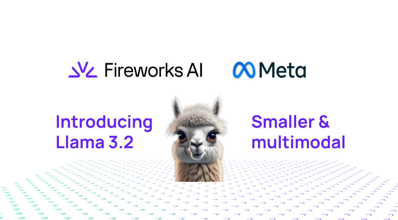 Partnering with Meta: Bringing Llama 3.2 to Fireworks for Fine-Tuning and Inference