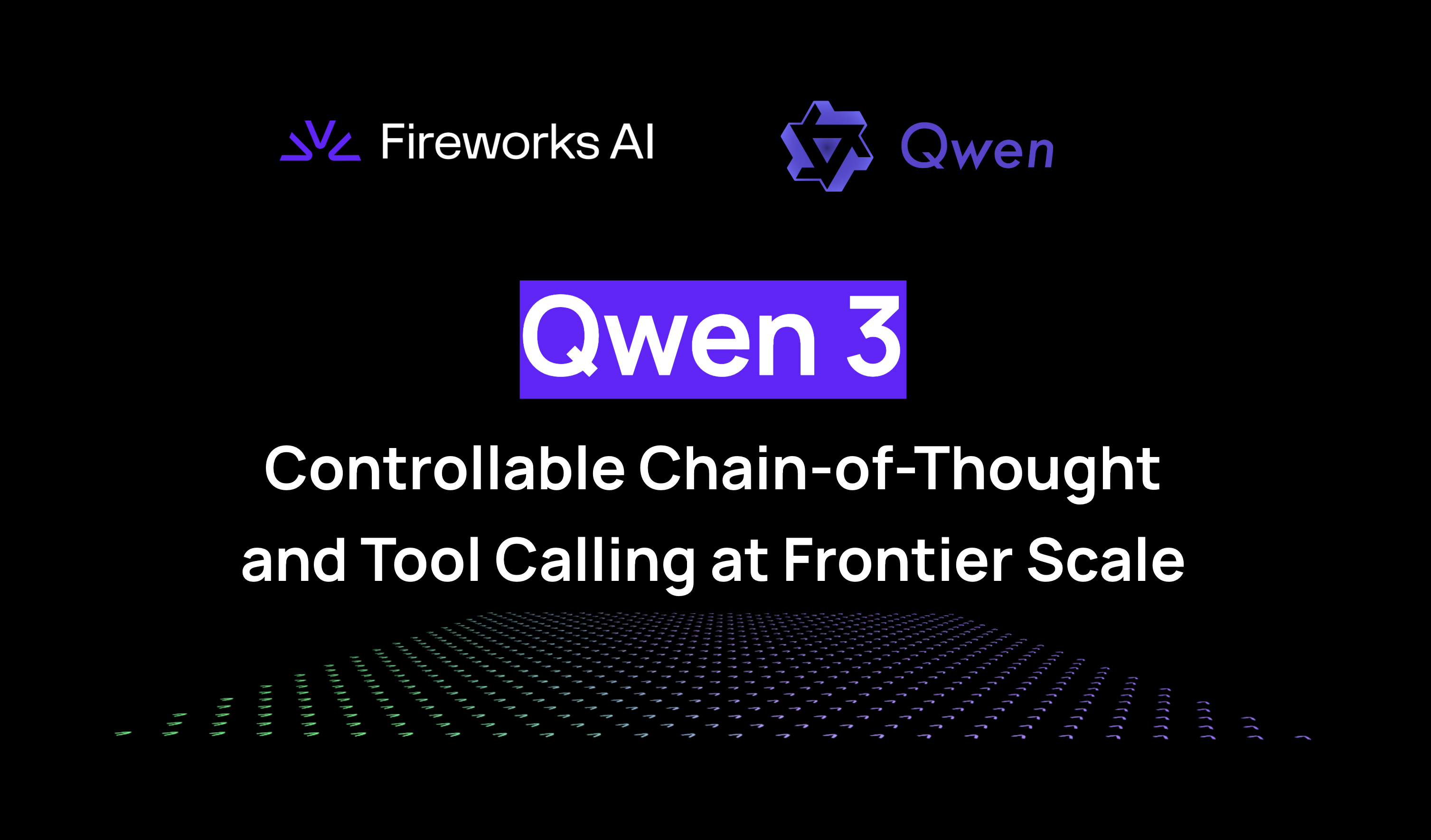 Qwen 3 on Fireworks AI: Controllable Chain-of-Thought and Tool Calling at Frontier Scale
