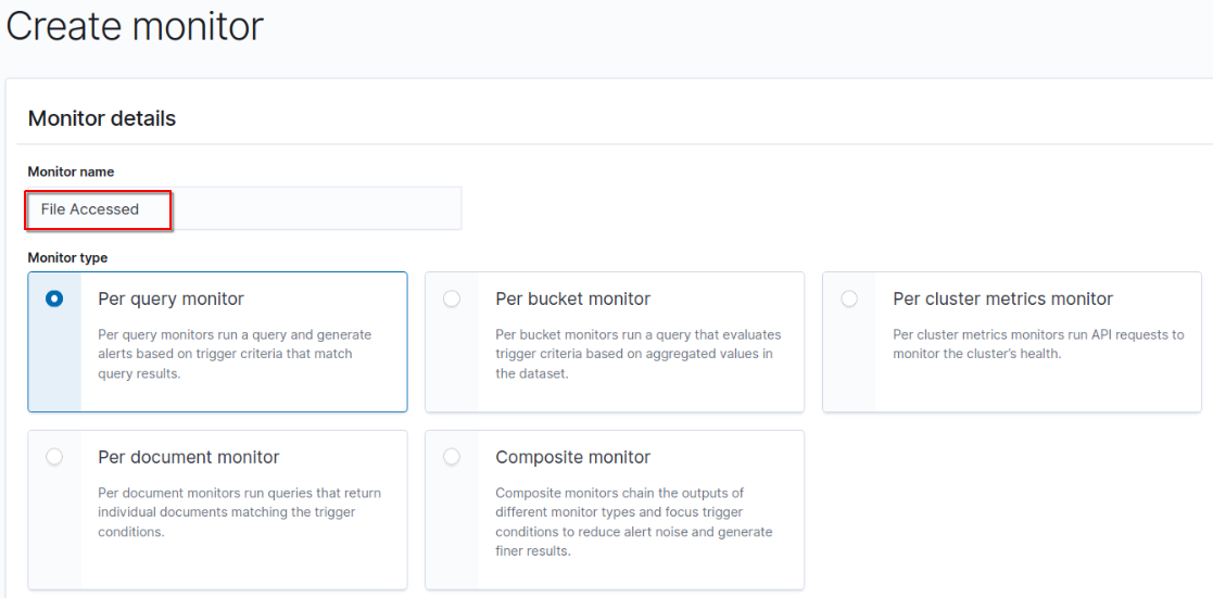 Create a “File Accessed” per‑query monitor for the custom FIM rule.