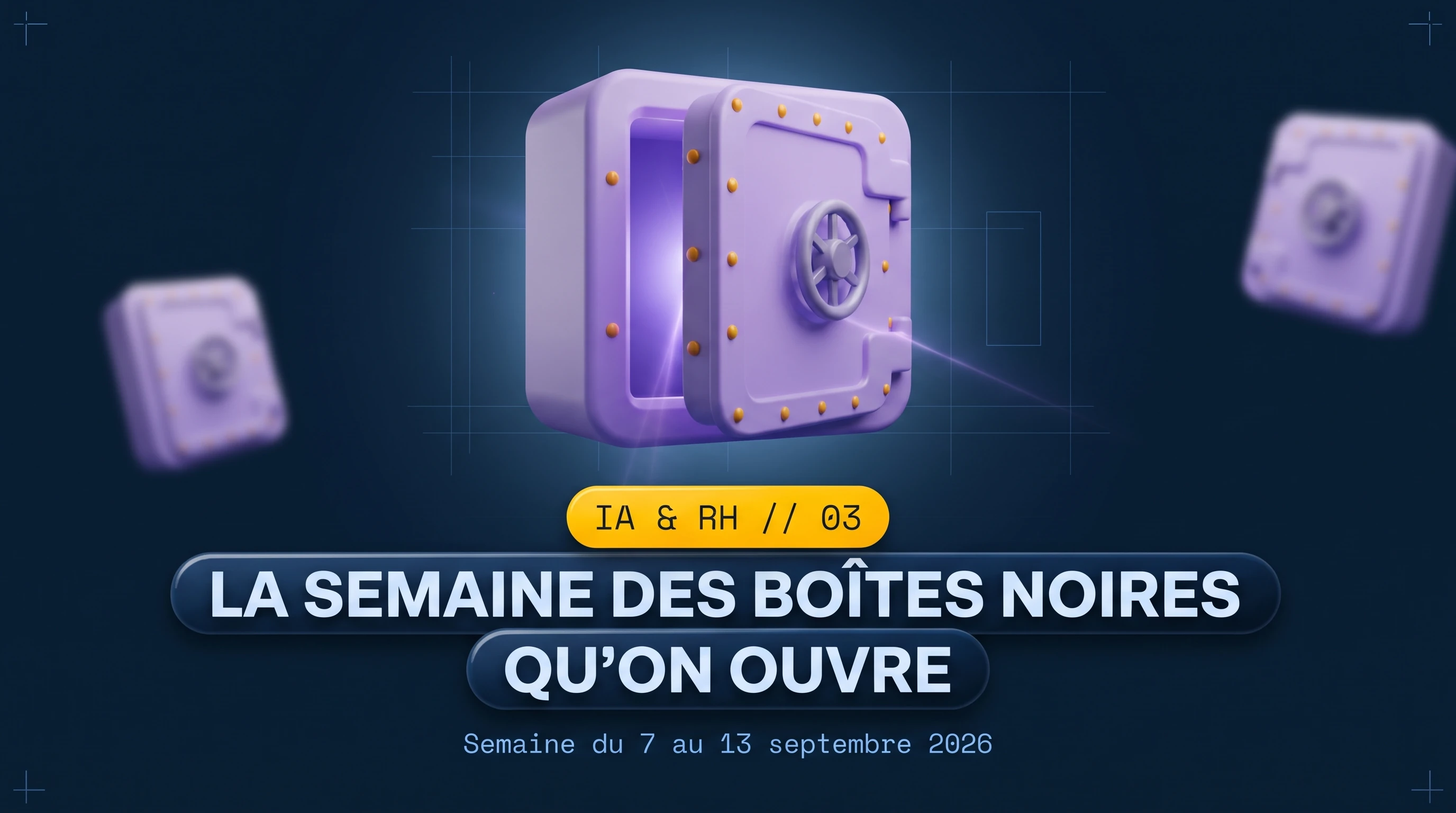 IA & RH #3 : la semaine des boîtes noires qu'on ouvre