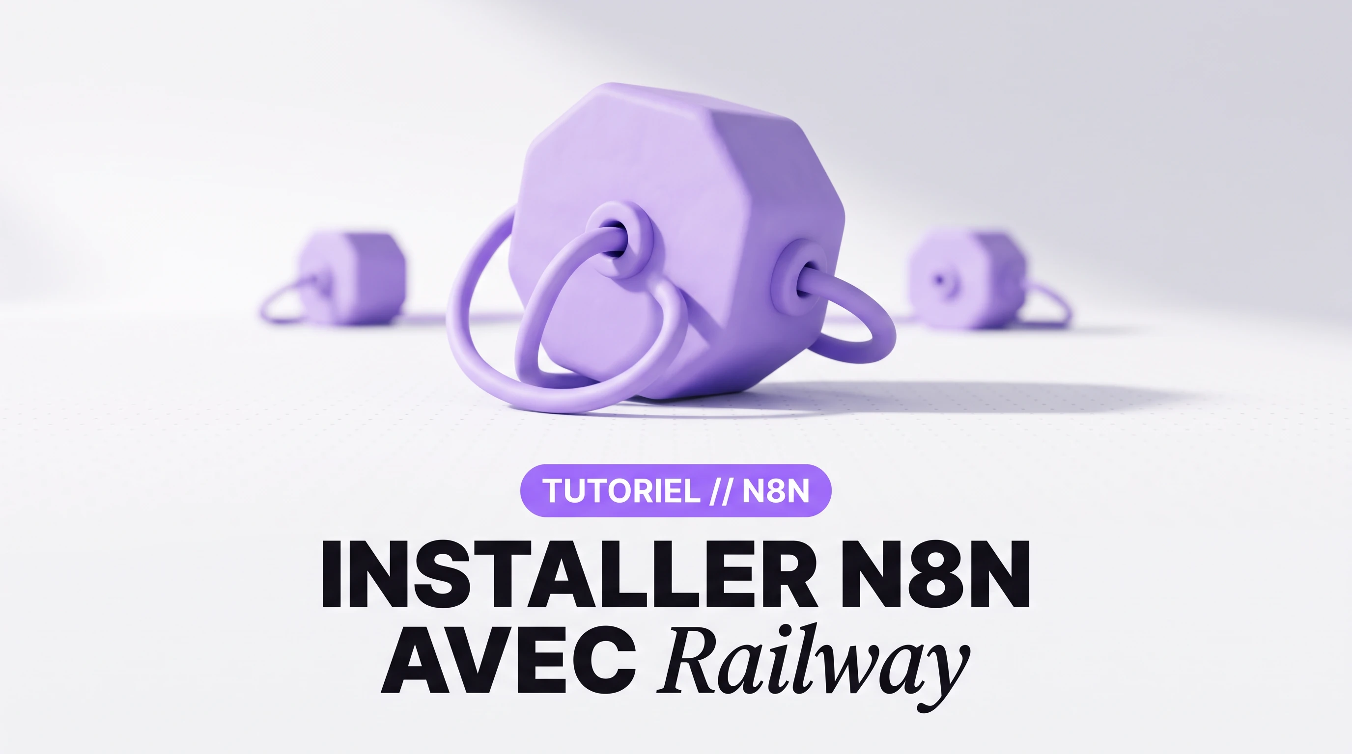 Installer et utiliser n8n avec Railway