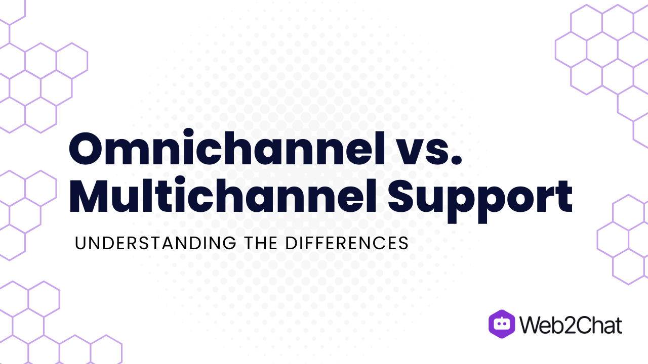Omnichannel vs. Multichannel Support: Understanding the Differences