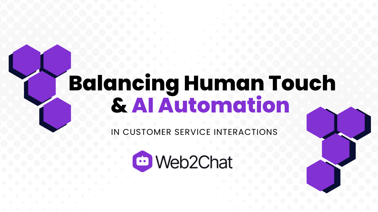 Balancing Human Touch & Automation in Customer Service Interactions