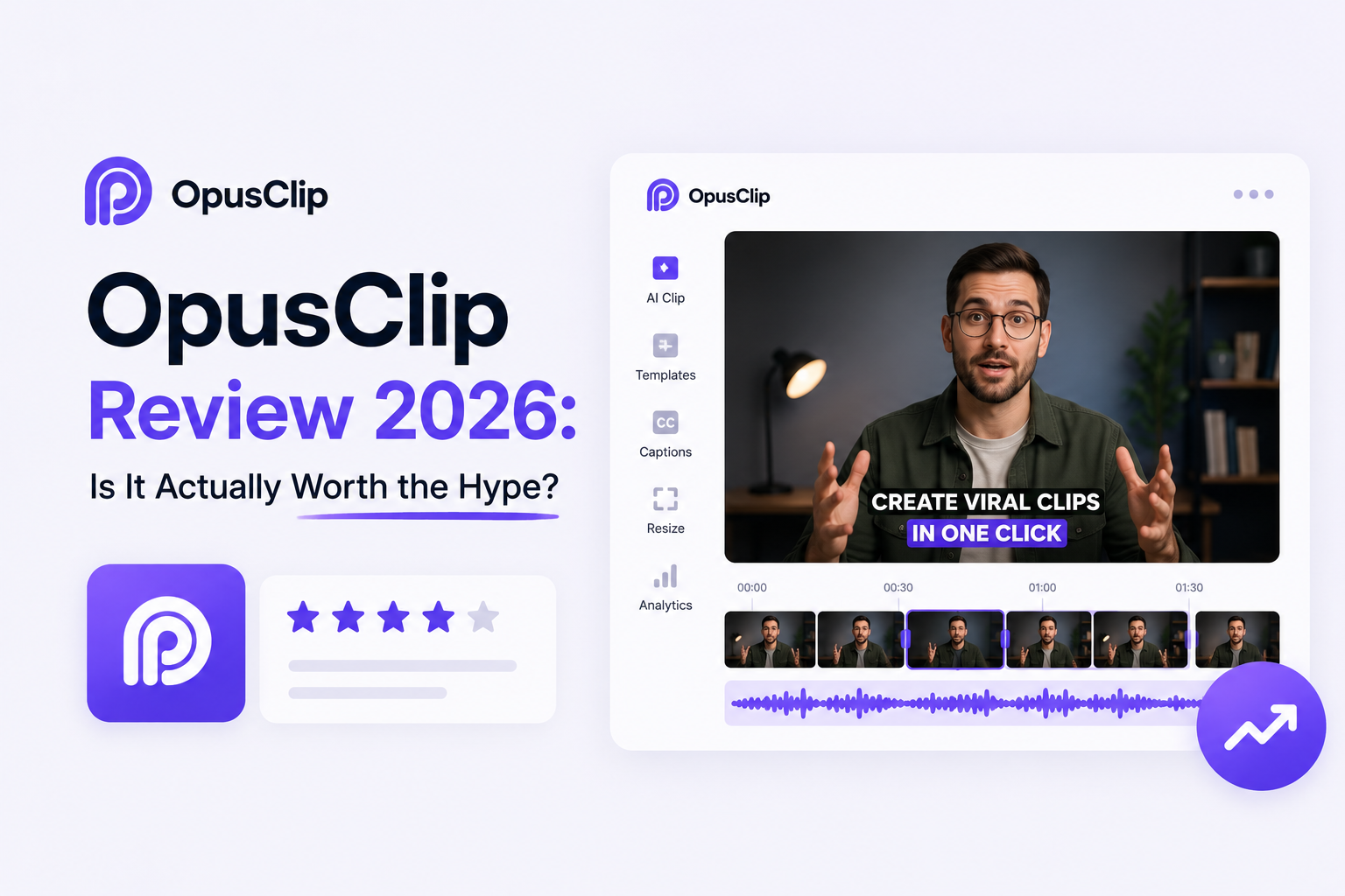 OpusClip Review 2026: Is It Actually Worth the Hype?