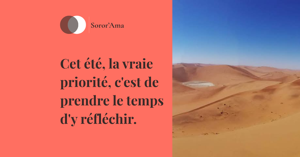 Cet été, prenez le temps de réfléchir à vos priorités et à votre ambition
