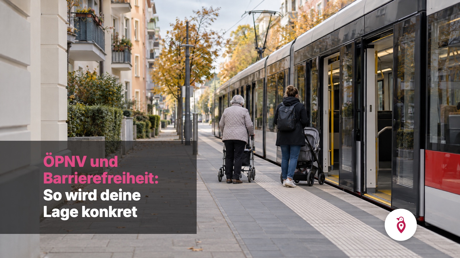 Lagebeschreibung mit ÖPNV und Barrierefreiheit: So wird deine Lage konkret
