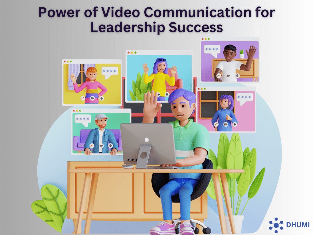 The Power of Video Communication for Leadership Success
