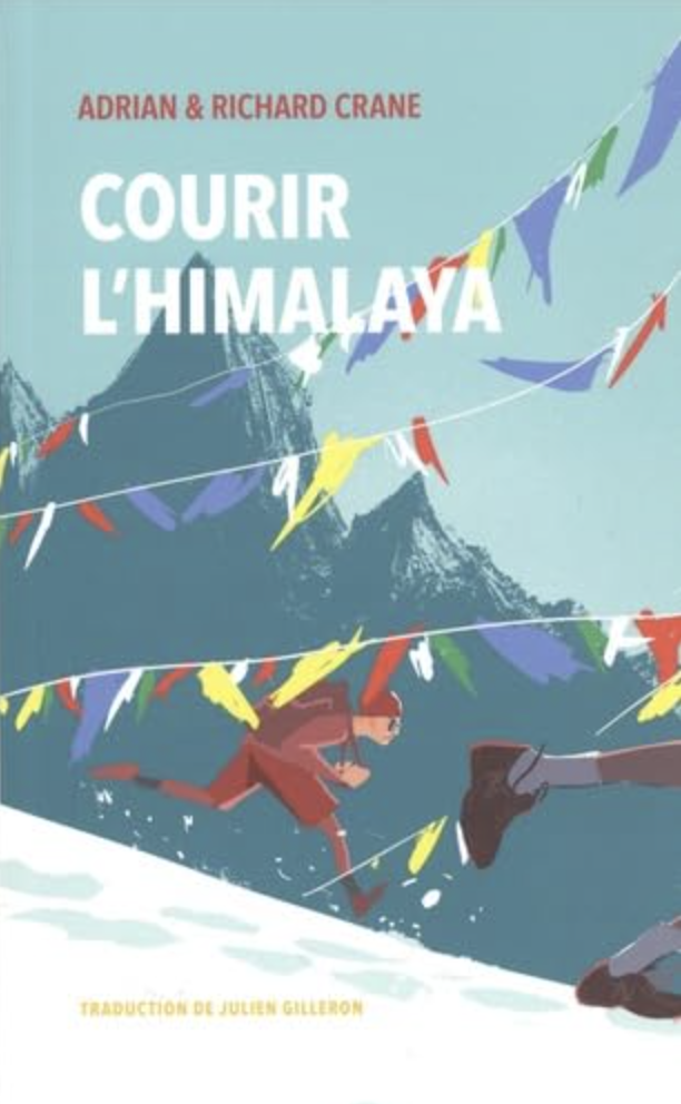 Courir l'Himalaya — Adrian & Richard Crane