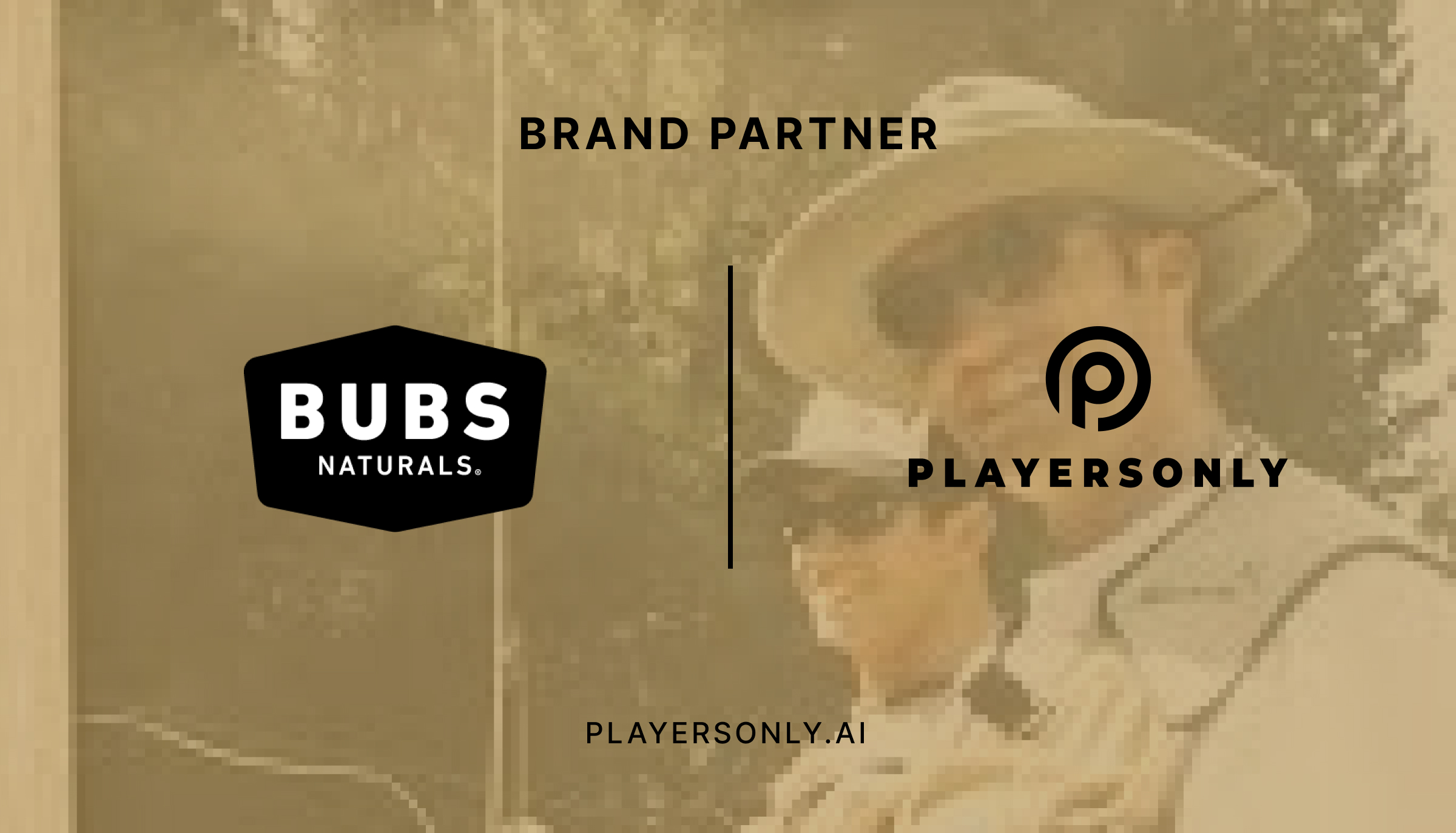 BUBS Naturals Joins PlayersOnly as Founding Brand Partner Ahead of Q3 Marketplace Launch